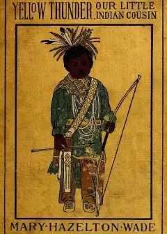 Yellow Thunder, Our Little Indian Cousin