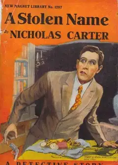 A Stolen Name; Or, The Man Who Defied Nick Carter