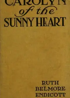 Carolyn Of The Sunny Heart