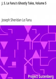 J. S. Le Fanu’s Ghostly Tales, Volume 5
