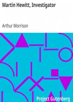 Martin Hewitt, Investigator