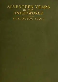 Seventeen Years In The Underworld