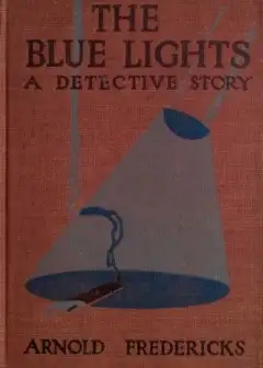 The Blue Lights. A Detective Story