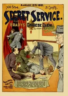 The Bradys’ Chinese Clew; Or, The Secret Dens Of Pell Street