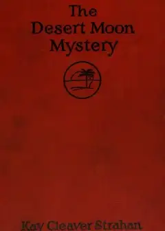 The Desert Moon Mystery