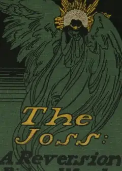 The Joss. A Reversion