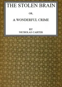 The Stolen Brain; Or, A Wonderful Crime