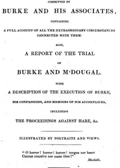 West Port Murders . Or An Authentic Account Of The Atrocious Murders Committed By Burke An