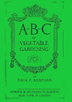 A-B-C Of Vegetable Gardening
