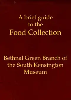 A Brief Guide To The Food Collection