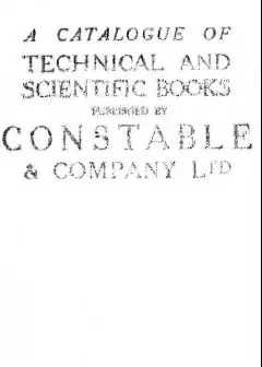 A Catalogue Of Technical And Scientific Books Published By Constable & Company Ltd