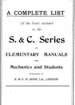 A Complete List Of The Books Included In The S. & C. Series Of Elementary Manuals For Mech