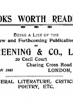 Books Worth Reading . Being A List Of The New And Forthcoming Publications Of Greening & C
