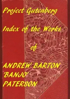 Ảnh Index For Works Of Andrew Barton ‘Banjo’ Paterson . Hyperlinks To All Chapters Of All Indi