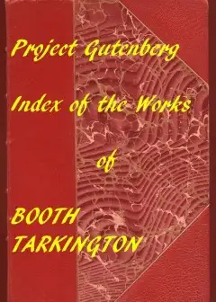 Ảnh Index Of The Project Gutenberg Works Of Booth Tarkington