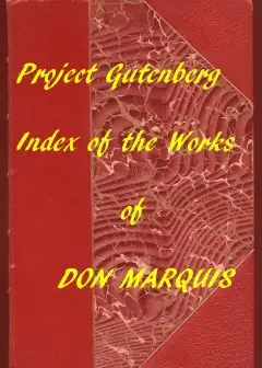 Index Of The Project Gutenberg Works Of Don Marquis