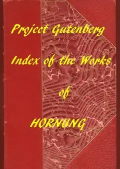 Index Of The Project Gutenberg Works Of E. W. Hornung
