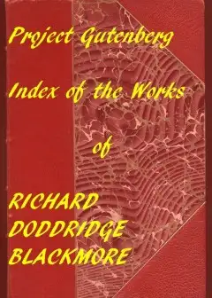 Index Of The Project Gutenberg Works Of R. D. Blackmore