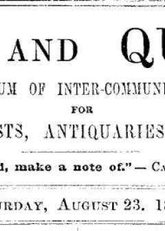 Notes And Queries, Vol. Iv, Number 95, August 23, 1851 . A Medium Of Inter-Communication F