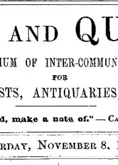 Notes And Queries, Vol. Iv, Number 106, November 8, 1851 . A Medium Of Inter-Communication