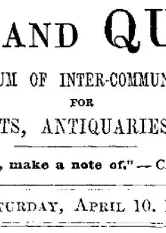 Notes And Queries, Vol. V, Number 128, April 10, 1852 . A Medium Of Inter-Communication Fo