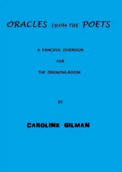 Oracles From The Poets. A Fanciful Diversion For The Drawing Room