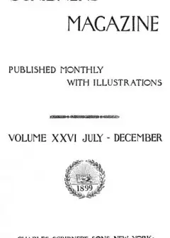 Scribner’s Magazine, Volume 26, August 1899