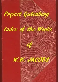 Stories Of W.w. Jacobs. An Index To All Volumes And Stories