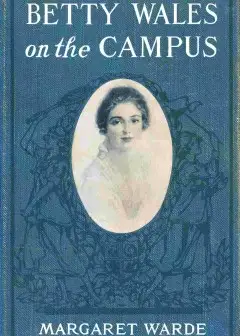 Betty Wales On The Campus