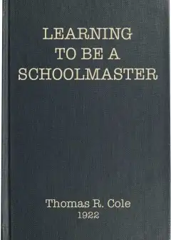 Learning To Be A Schoolmaster