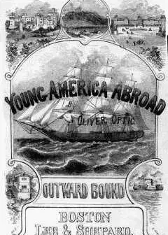 Ảnh Outward Bound Or, Young America Afloat. A Story Of Travel And Adventure