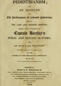 Ảnh Pedestrianism; Or, An Account Of The Performances Of Celebrated Pedestrians During The Las