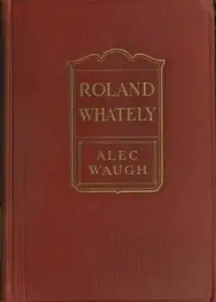 Roland Whately. A Novel