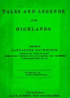 Historical Tales And Legends Of The Highlands
