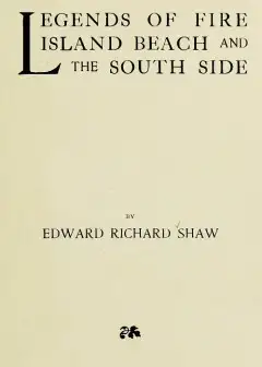 Legends Of Fire Island Beach And The South Side
