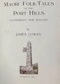 Maori Folk-Tales Of The Port Hills, Canterbury, New Zealand