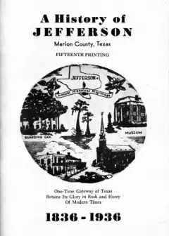 A History Of Jefferson, Marion County, Texas, 1836-1936
