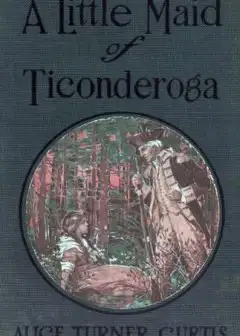 A Little Maid Of Ticonderoga