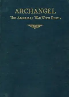 Archangel. The American War With Russia