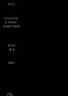 A Translation Of Octavia, A Latin Tragedy, With Notes And Introduction