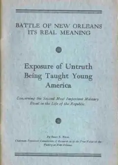 Battle Of New Orleans. Its Real Meaning