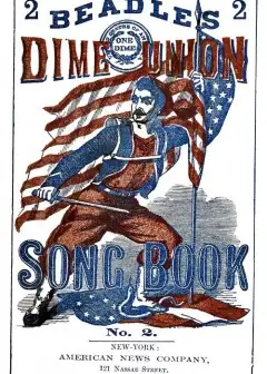 Ảnh Beadle’s Dime Union Song Book No. 2 . A Collection Of New And Popular Comic And Sentimenta