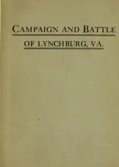 Campaign And Battle Of Lynchburg, Va