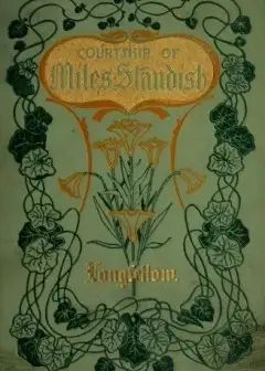 Courtship Of Miles Standish . Minnehaha Edition