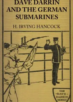 Ảnh Dave Darrin And The German Submarines . Or, Making A Clean-Up Of The Hun Sea Monsters