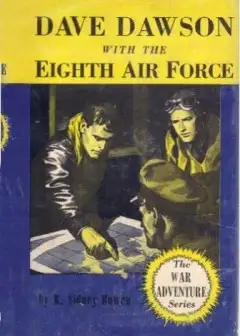 Dave Dawson With The Eighth Air Force