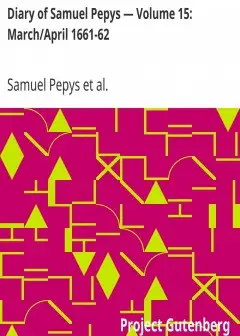Ảnh Diary Of Samuel Pepys — Volume 15. March.april 1661-62