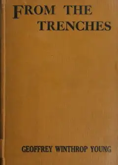 From The Trenches. Louvain To The Aisne, The First Record Of An Eye-Witness