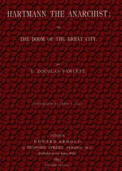 Hartmann, The Anarchist; Or, The Doom Of The Great City