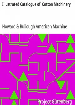 Illustrated Catalogue Of Cotton Machinery